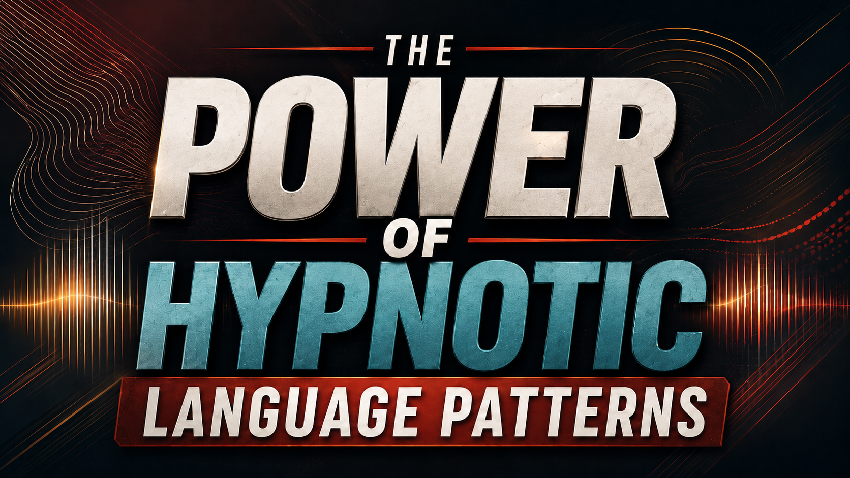 The Power of Hypnotic Language Patterns